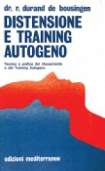 Distensione e Training Autogeno  Durand De Bousingen   Edizioni Mediterranee