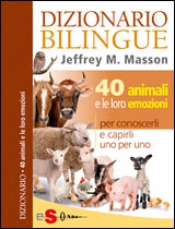 Dizionario bilingue 40 animali e le loro emozioni  Jeffrey M. Masson   Sonda Edizioni