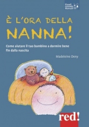 È l'ora della nanna!  Madeleine Deny   Red Edizioni