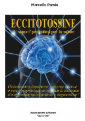 Eccitotossine: I 'sapori' pericolosi per la salute (ebook)  Marcello Pamio   Il Nuovo Mondo