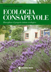 Ecologia consapevole  Francesco Tassone   Tecniche Nuove