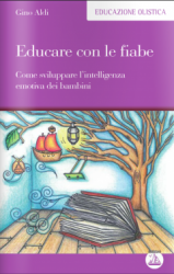 Educare con le fiabe  Gino Aldi   Edizioni Enea