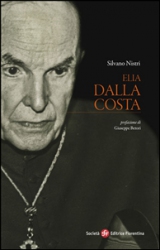 Elia Dalla Costa (ebook)  Silvano Nistri   Società Editrice Fiorentina