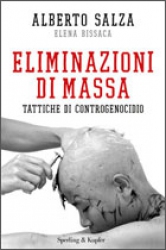 Eliminazioni di massa  Alberto Salza Elena Bissaca  Sperling & Kupfer