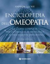 Enciclopedia dell'Omeopatia  Andrew Lockie   Tecniche Nuove