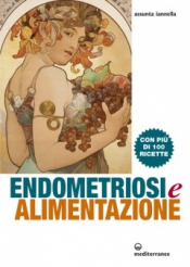 Endometriosi e alimentazione  Assunta Iannella   Edizioni Mediterranee