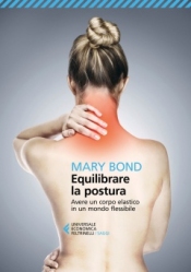 Equilibrare la postura  Mary Bond   Feltrinelli