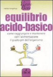 Equilibrio acido-basico  Heike Knophius   L'Airone Editrice