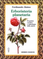 Erboristeria planetaria  Ferdinando Alaimo   Hermes Edizioni