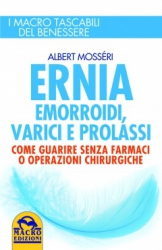 Ernia Emorroidi Varici e Prolassi  Albert Mosséri   Macro Edizioni