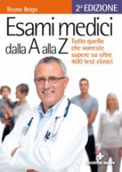 Esami medici dalla A alla Z  Bruno Brigo   Tecniche Nuove