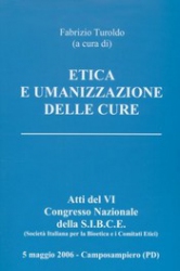 Etica e umanizzazione delle cure  Fabrizio Turoldo   Fondazione Lanza