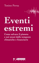 Eventi Estremi  Tonino Perna   Altreconomia