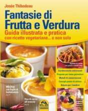 Fantasie di Frutta e Verdura (Copertina rovinata)  Josée Thibodeau   Macro Edizioni