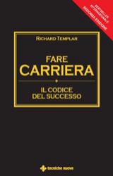 Fare carriera  Richard Templar   Tecniche Nuove