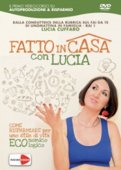Fatto in Casa con Lucia (DVD)  Lucia Cuffaro   Macro Edizioni