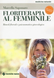 Floriterapia al femminile  Marcella Saponaro   Tecniche Nuove