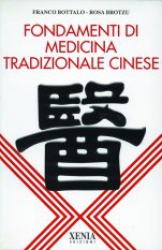 Fondamenti di medicina tradizionale cinese  Franco Bottalo Rosa Brotzu  Xenia Edizioni
