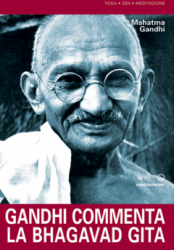 Gandhi commenta la Bhagavad Gita  Mahatma Gandhi   Edizioni Mediterranee