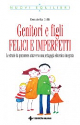 Genitori e figli FELICI E IMPERFETTI  Donatella Celli   Tecniche Nuove