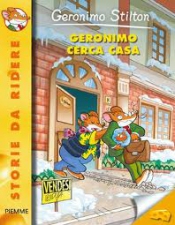 Geronimo cerca casa  Geronimo Stilton   Piemme