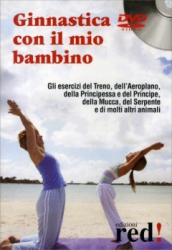 Ginnastica con il Mio Bambino (DVD)  Autori Vari   Red Edizioni
