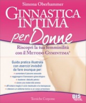 Ginnastica Intima per Donne (Copertina rovinata)  Simona Oberhammer   Bis Edizioni