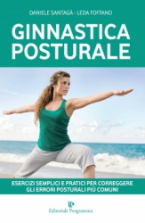 Ginnastica Posturale  Daniele Santagà Leda Foffano  Editoriale Programma