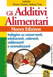 Gli Additivi Alimentari (ebook)  Marina Mariani Stefania Testa  Macro Edizioni