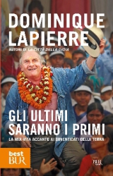 Gli Ultimi saranno i primi  Dominique Lapierre   Rizzoli