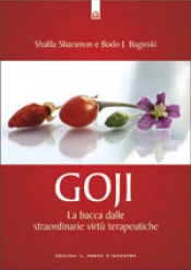 Goji  Shalila Sharamon Bodo J. Baginski  Edizioni il Punto d'Incontro