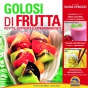 Golosi di Frutta  Silvia Strozzi   Macro Edizioni