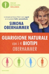 Guarigione naturale con i 4 biotipi Oberhammer  Simona Oberhammer   Mondadori