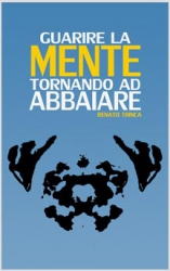 Guarire la mente tornando ad abbaiare  Renato Trinca   Nuova Ipsa Editore