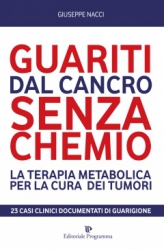 Guariti dal Cancro senza Chemio  Giuseppe Nacci   Editoriale Programma