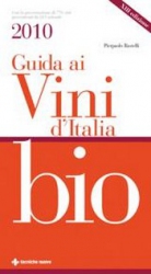 Guida ai Vini d'Italia Bio 2010  Pierpaolo Rastelli   Tecniche Nuove