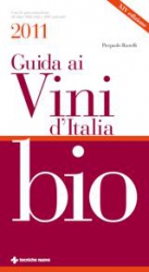 Guida ai vini d’Italia bio 2011  Pierpaolo Rastelli   Tecniche Nuove