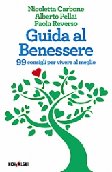 Guida al benessere  Paola Reverso Alberto Pellai Nicoletta Carbone Kowalski Editore