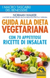 Guida alla Dieta Vegetariana (Copertina rovinata)  Norman Walker   Macro Edizioni