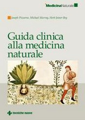 Guida clinica alla medicina naturale  Joseph Pizzorno Michael T. Murray Herb Joiner-Bey Tecniche Nuove