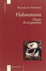 Hahnemann. Diario di un guaritore  Riccardo De Torrebruna   Mincione Edizioni