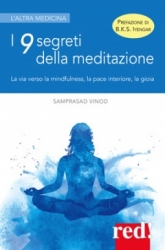 I 9 segreti della meditazione  Samprasad Vinod   Red Edizioni