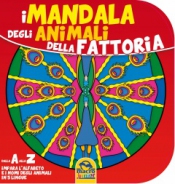 I Mandala degli Animali della Fattoria (10-12 anni)  Autori Vari   Macro Junior