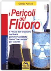 I Pericoli del Fluoro  Giorgio Petrucci   Macro Edizioni