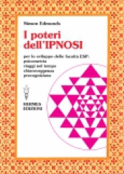 I Poteri dell'Ipnosi  Simon Edmunds   Hermes Edizioni