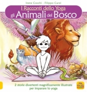 I Racconti Dello Yoga - Gli Animali del Bosco  Irene Cocchi Filippo Curzi  Macro Junior