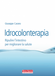 Idrocolonterapia  Giuseppe Carano   Terra Nuova Edizioni