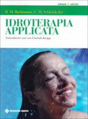 Idroterapia applicata  German M. Schleinkofer Robert M. Bachmann  Tecniche Nuove