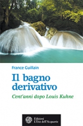 Il bagno derivativo  France Guillain   L'Età dell'Acquario Edizioni