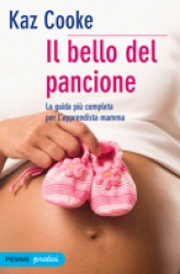 Il bello del pancione  Kaz Cooke   Piemme